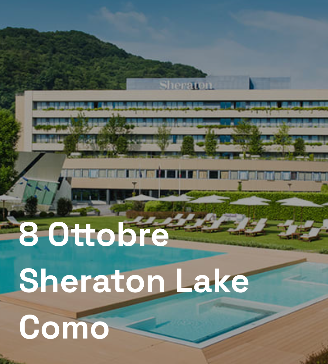 8 Ottobre Sheraton Lake Como (1)